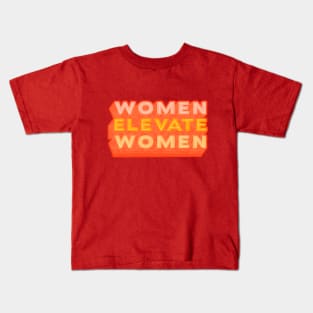 Women elevate women Kids T-Shirt